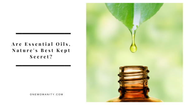 Are Essential Oils Nature's Best Kept Secret?